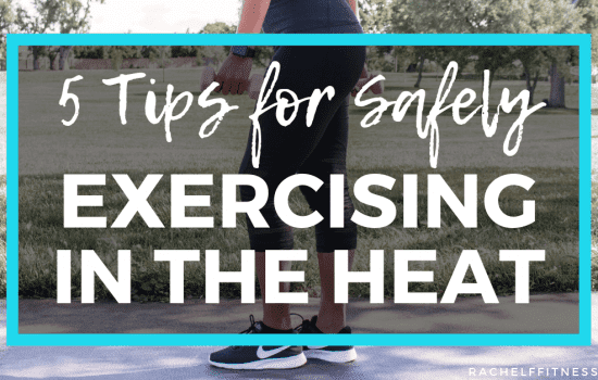 5 tips for safely exercising in the heat